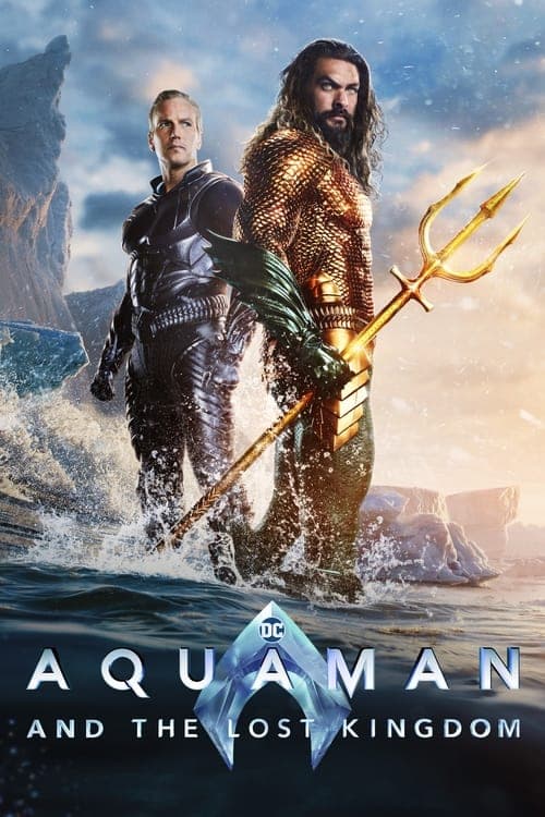 Aquaman and the Lost Kingdom 2023 movie poster